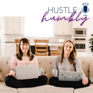 Hustle Humbly