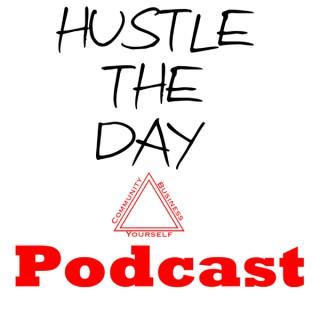 Hustle The Day Podcast