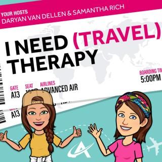I Need (Travel) Therapy
