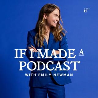 If I Made a Podcast