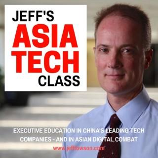 Jeff's Asia Tech Class