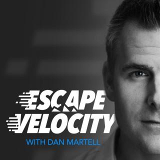 Escape Velocity - with Dan Martell