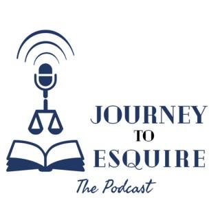 Journey to Esquire: The Podcast