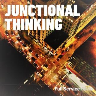 Junctional Thinking
