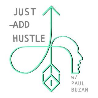 Just Add Hustle Podcast | Marketing, Mindset And Business Ideas For Writers