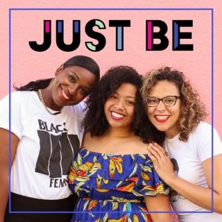 Just BE Podcast
