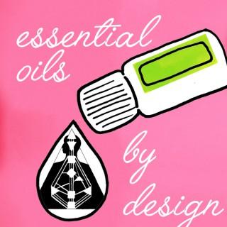Essential Oils by Design