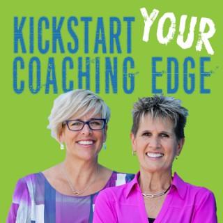 KickStart Your Coaching Edge