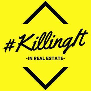Killing It In Real Estate