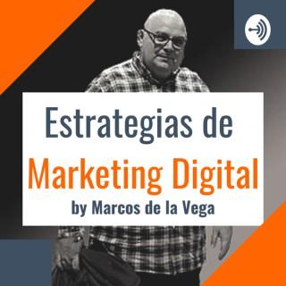 Estrategias de Marketing Digital by Marcos de la Vega