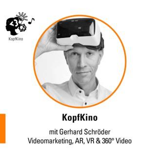 KopfKino: Video-Marketing, XR, AR, VR, 360Video