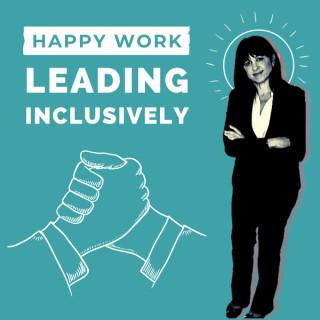 Leading Inclusively: Work Better