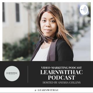 LEARNWITHAC Video Marketing Podcast