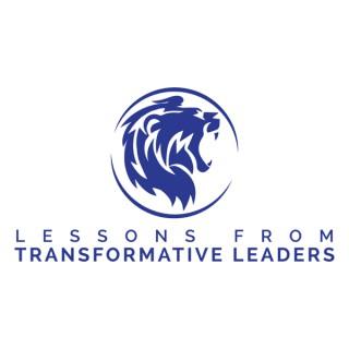 Lessons from Transformative Leaders