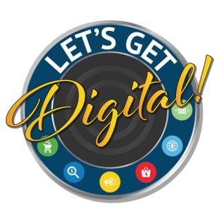 Let's Get Digital! | Digital Marketing Podcast | ROI Revolution