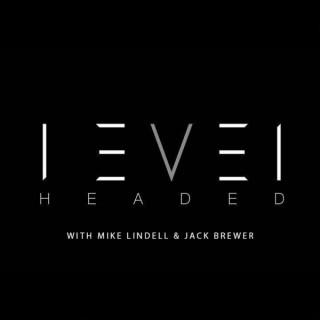 Level Headed with Jack Brewer