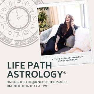 Life Path Astrology™