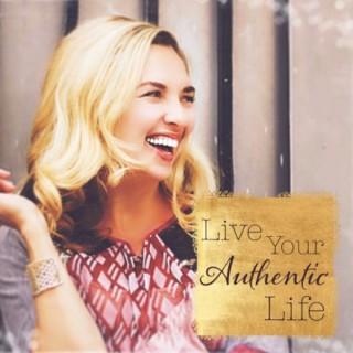 Live Your Authentic Life