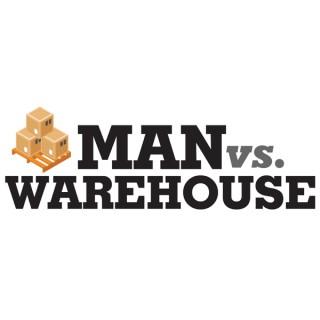 Man vs. Warehouse