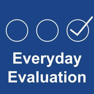 Everyday Evaluation