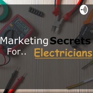 Marketing Secrets For Electricians