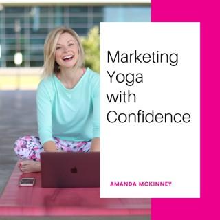 Marketing Yoga with Confidence