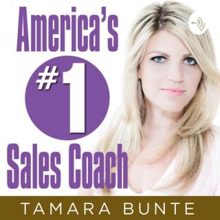 Mastering Sales with America's #1 Sales Coach Tamara Bunte