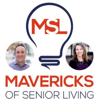 Mavericks of Senior Living: Challenging The Way We Age