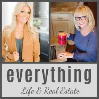 Everything Life and Real Estate