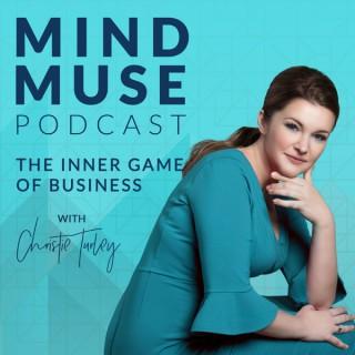 Mind Muse Podcast with Christie Turley