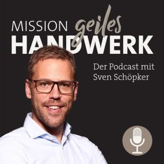 Mission Geiles Handwerk – der Podcast