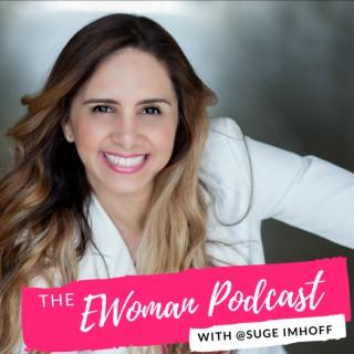 EWoman Podcast with Suge Imhoff