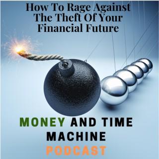 Money And Time Machine Podcast