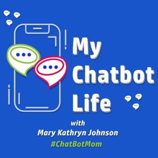 My Chatbot Life