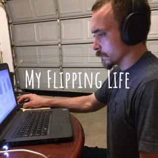 My Flipping Life