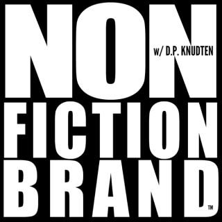 NONFICTION BRAND™ w/DP Knudten
