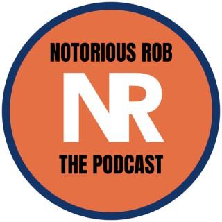 Notorious ROB Podcast