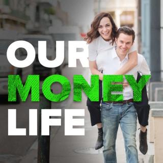 Our Money Life