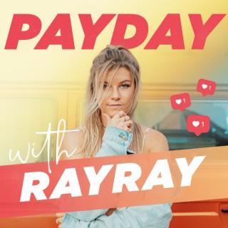 Payday With Rayray