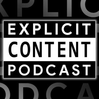 Explicit Content Podcast
