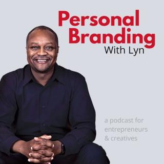 Personal Branding With Lyn