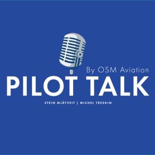 Pilot Talk by OSM Aviation
