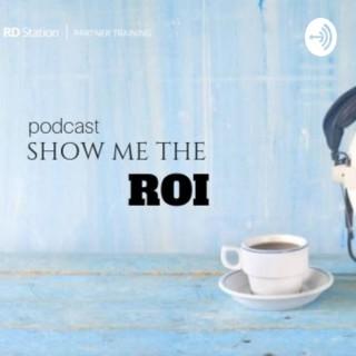 Podcast | Show me the ROI