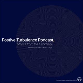 Positive Turbulence Podcast