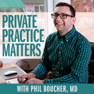 Private Practice Matters