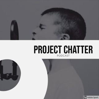 Project Chatter Podcast