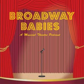 Broadway Babies: A Musical Theatre Podcast
