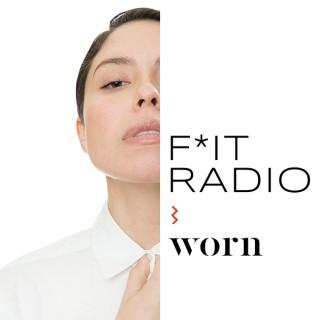 F*it Radio by Worn
