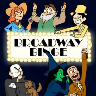 Broadway Binge