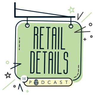 Retail Details the Podcast
